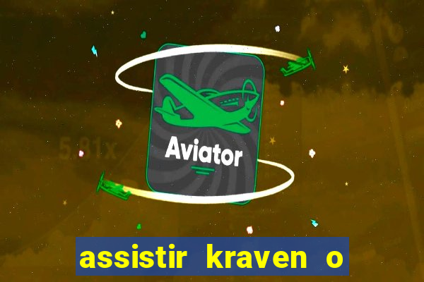 assistir kraven o caçador dublado